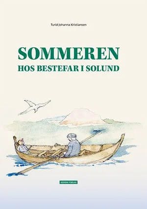 Omslag: "Sommeren hos bestefar i Solund" av Turid Johanna Kristiansen