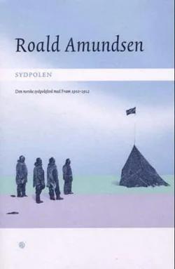 Omslag: "Sydpolen : den norske sydpolsferd med Fram 1910-1912" av Roald Amundsen