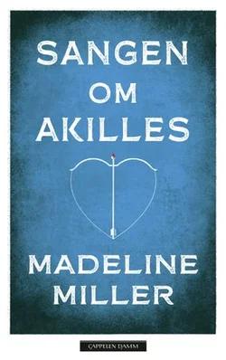 Omslag: "Sangen om Akilles" av Madeline Miller