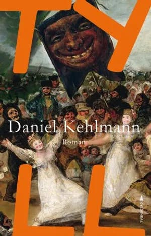 Omslag: "Tyll : roman" av Daniel Kehlmann