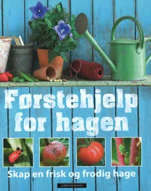 Omslag: "Førstehjelp for hagen : skap en frisk og frodig hage" av Jo Whittingham