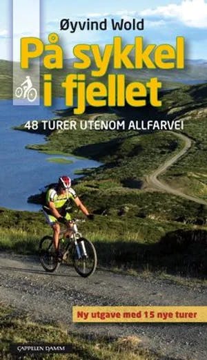 Omslag: "På sykkel i fjellet : 48 turer utenom allfarvei" av Øyvind Wold