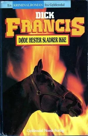 Omslag: "Døde hester sladrer ikke" av Dick Francis