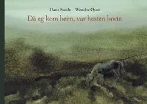Omslag: "Då eg kom heim, var hesten borte" av Hans Sande