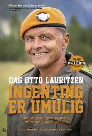 Omslag: "Ingenting er umulig : om utfordringer, mestring, viljestyrke og fellesskap" av Dag Otto Lauritzen