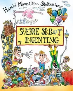 Omslag: "Sverre Skrot og Ingenting" av Harald Maxmillian Stoltenberg
