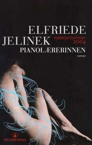 Omslag: "Pianolærerinnen" av Elfriede Jelinek