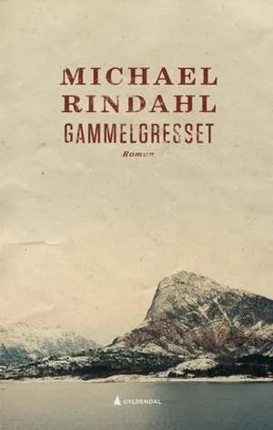 Omslag: "Gammelgresset : roman" av Michael Rindahl