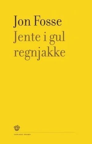 Omslag: "Jente i gul regnjakke : eit bilete" av Jon Fosse
