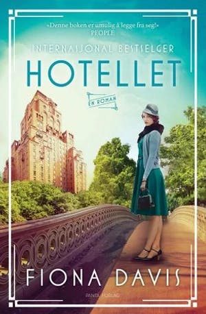 Omslag: "Hotellet : en roman" av Fiona Davis