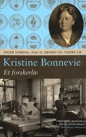 Omslag: "Kristine Bonnevie : et forskerliv" av Inger Nordal