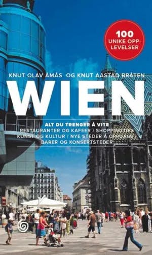 Omslag: "Wien : 100 unike opplevelser" av Knut Olav Åmås