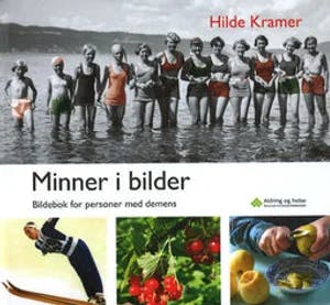 Omslag: "Minner i bilder : bildebok for personer med demens" av Hilde Kramer
