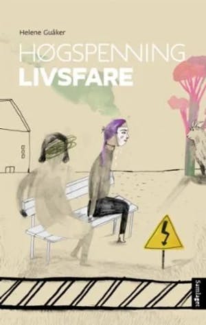 Omslag: "Høgspenning livsfare : roman" av Helene Guåker