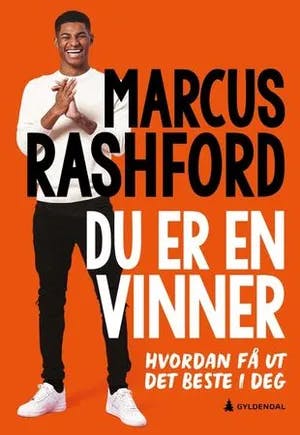 Omslag: "Du er en vinner : bli den beste utgaven av deg selv" av Marcus Rashford
