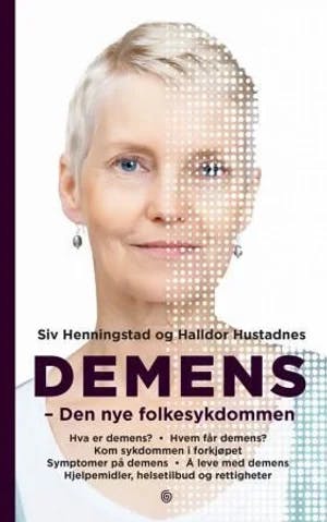 Omslag: "Demens : den nye folkesykdommen" av Siv Henningstad