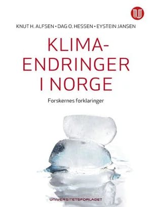 Omslag: "Klimaendringer i Norge : forskernes forklaringer" av Knut H. Alfsen