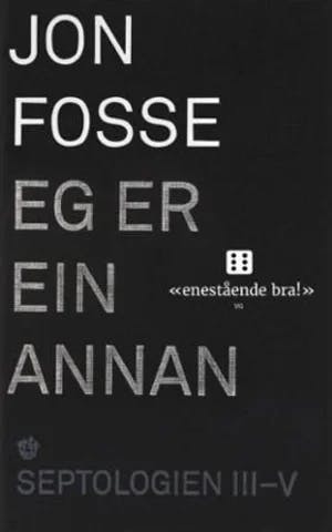 Omslag: "Septologien : roman. III-V. Eg er ein annan" av Jon Fosse