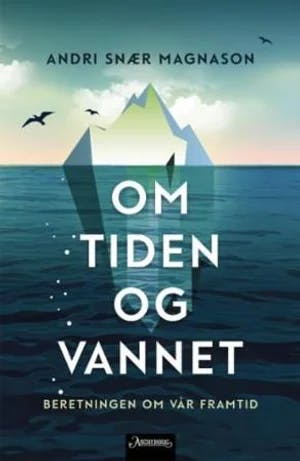 Omslag: "Om tiden og vannet" av Andri Snær Magnason