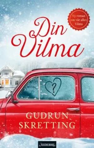 Omslag: "Din Vilma : roman" av Gudrun Skretting