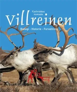 Omslag: "Villreinen : fjellviddas nomade : biologi, historie, forvaltning" av Johan Christian Frøstrup