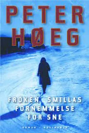 Omslag: "Frøken Smillas fornemmelse for snø" av Peter Høeg