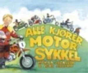 Omslag: "Alle kjører motorsykkel" av Håkan Jaensson