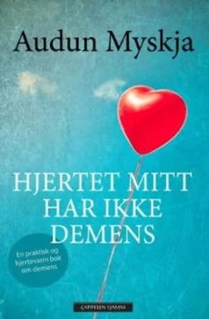 Omslag: "Hjertet mitt har ikke demens" av Audun Myskja