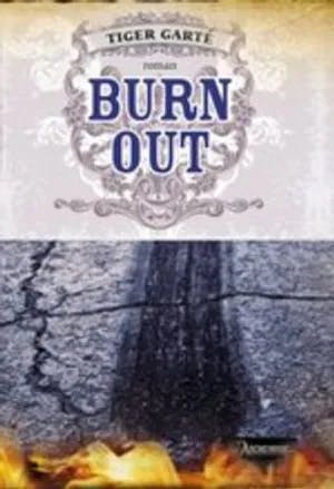 Omslag: "Burnout" av Tiger Garté
