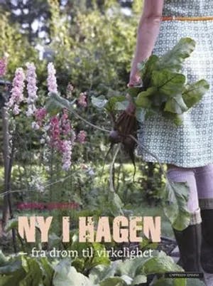 Omslag: "Ny i hagen : fra drøm til virkelighet" av Karina Demuth