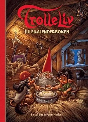 Omslag: "Trolleliv, Julekalenderboken" av Sissel Bøe