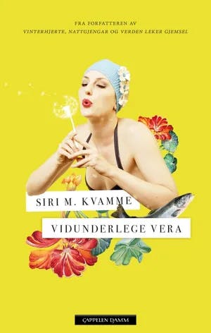 Omslag: "Vidunderlege Vera : roman" av Siri Milde Kvamme