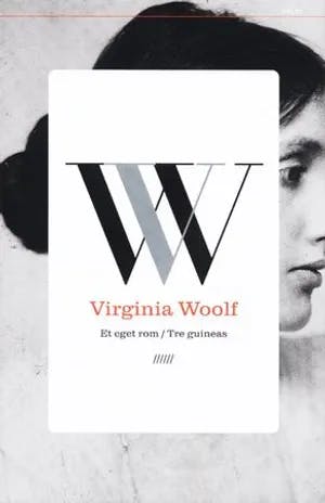 Omslag: "Et eget rom : Tre guineas" av Virginia Woolf