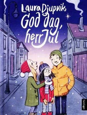 Omslag: "God dag, herr Jul!" av Laura Djupvik