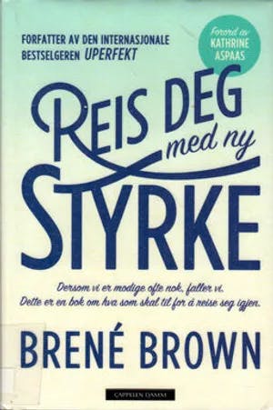 Omslag: "Reis deg med ny styrke" av Brené Brown