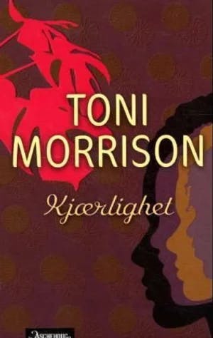 Omslag: "Kjærlighet" av Toni Morrison