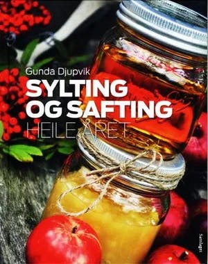 Omslag: "Sylting og safting heile året" av Gunda Djupvik