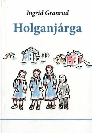Omslag: "Holganjárga" av Ingrid Granrud