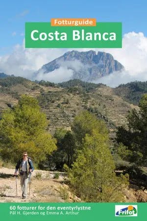 Omslag: "Costa Blanca : fotturguide" av Pål H. Gjerden