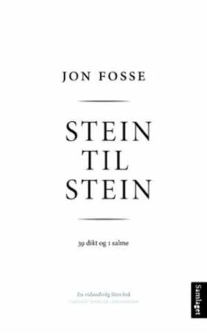 Omslag: "Stein til stein : 39 dikt og 1 salme" av Jon Fosse